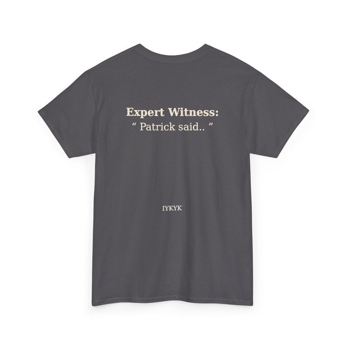 Patrick said.. Unisex Heavy Cotton Tee