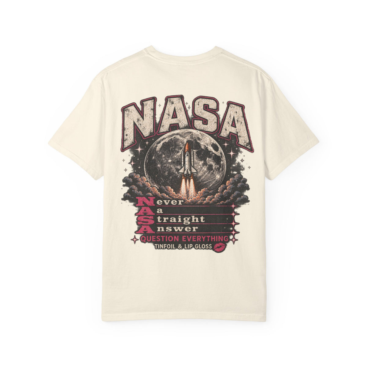 NASA never a straight answer Unisex Garment-Dyed T-shirt