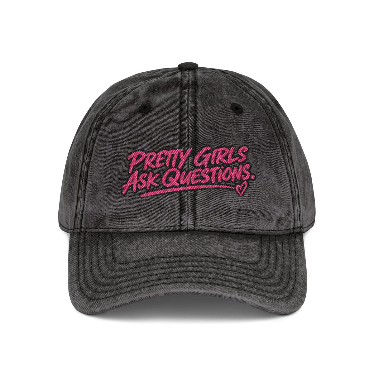 Pretty Girls Ask Questions Vintage Embroidered Cap