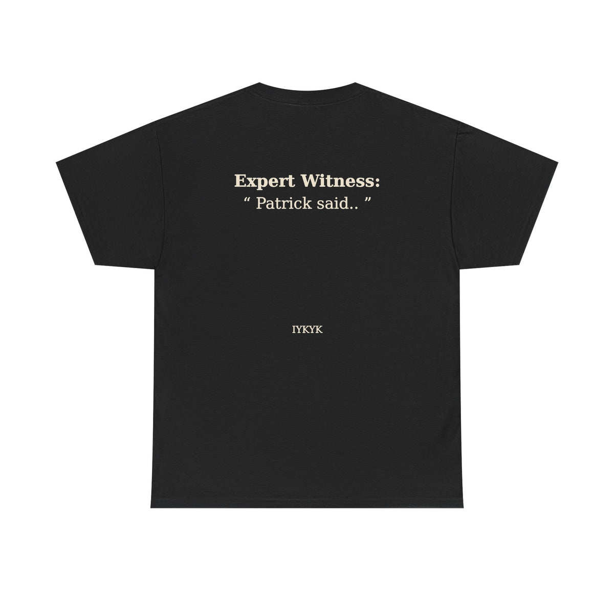 Patrick said.. Unisex Heavy Cotton Tee