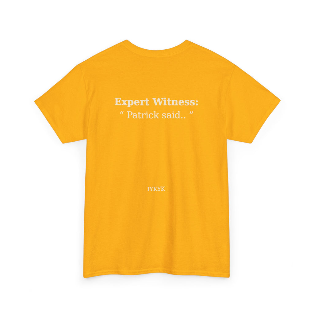 Patrick said.. Unisex Heavy Cotton Tee