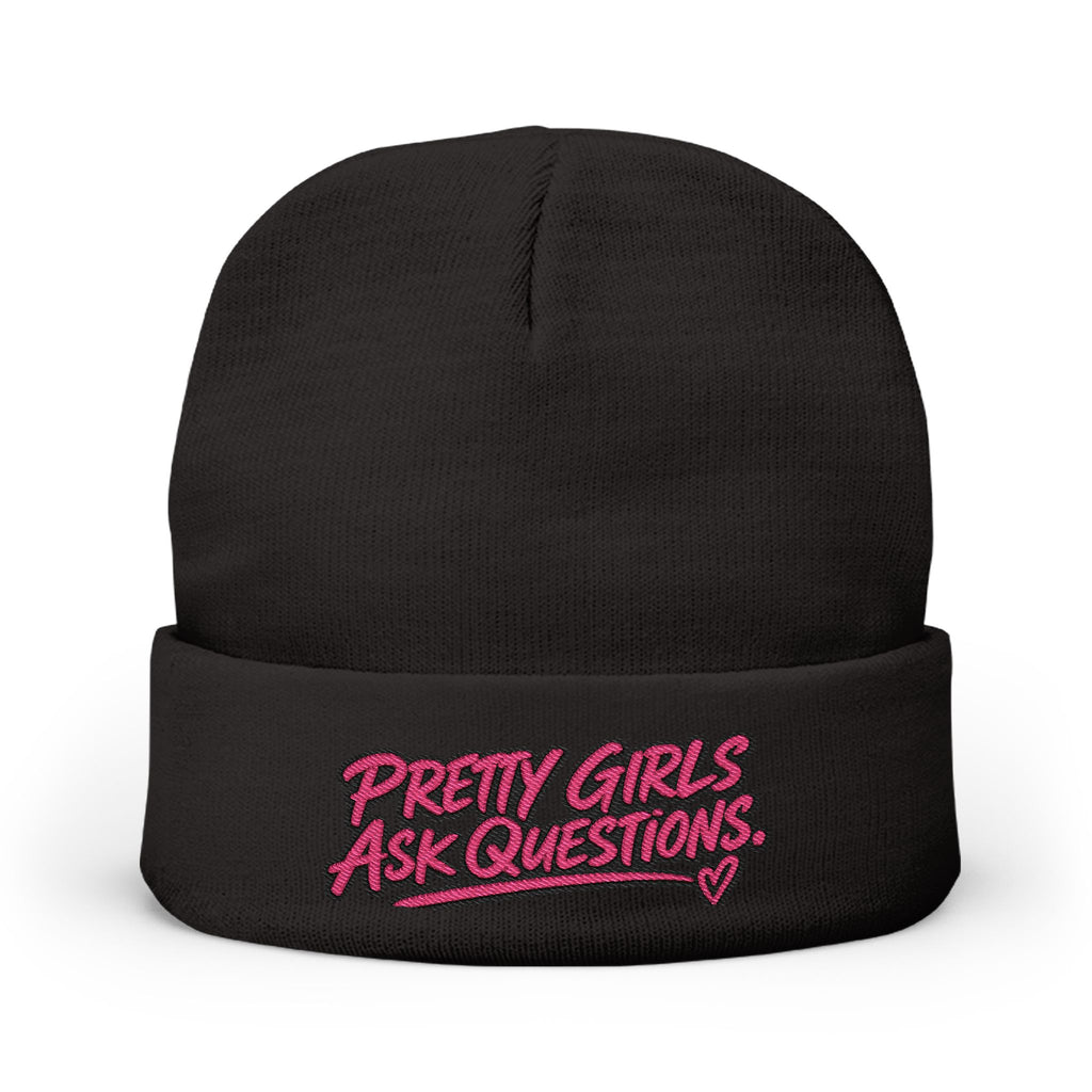 Pretty Girls Ask Questions Knit Beanie